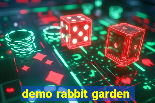 demo rabbit garden